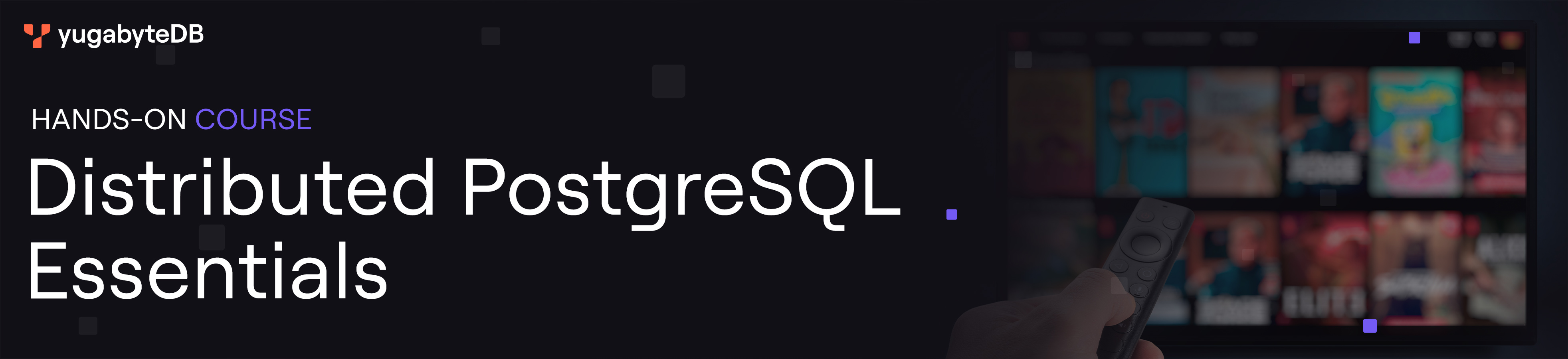 Distributed PostgreSQL Essentials