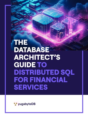 YugabyteDB_E-Book_Database-Architects-Guide_Cover_02 YugabyteDB_E-Book_Database-Architects-Guide_Cover_02