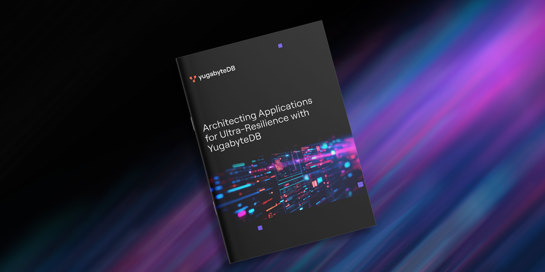 YugabyteDB_Hubspot-Learn-More_Ultra-Resilience_01