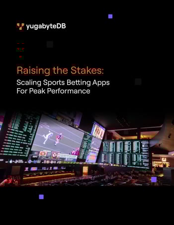 YugabyteDB_Raising_the_Stakes_Sports_Betting_4-1