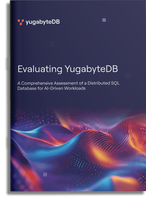 YugabyteDB_Whitepaper_Evaluating-Yugabyte_Cover_1000x1500_01 YugabyteDB_Whitepaper_Evaluating-Yugabyte_Cover_1000x1500_01