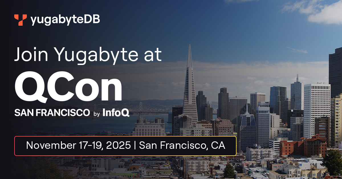 Meet the Yugabyte team at QCon San Francisco 2025
