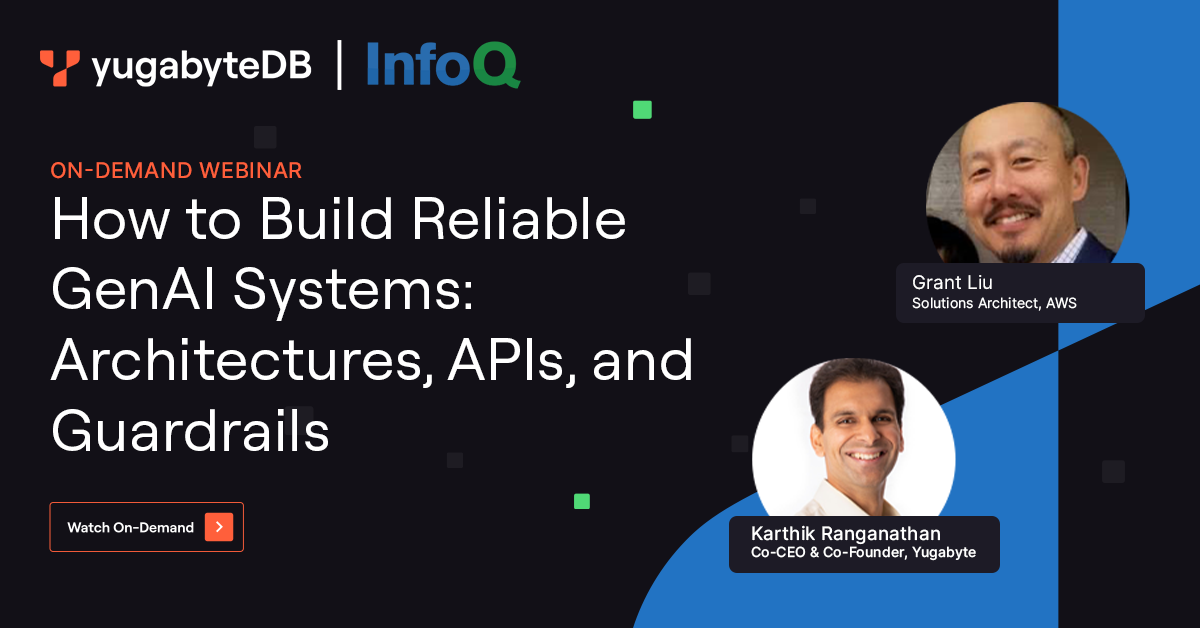 Webinar | Building Reliable GenAI systems with AWS and YugabyteDB